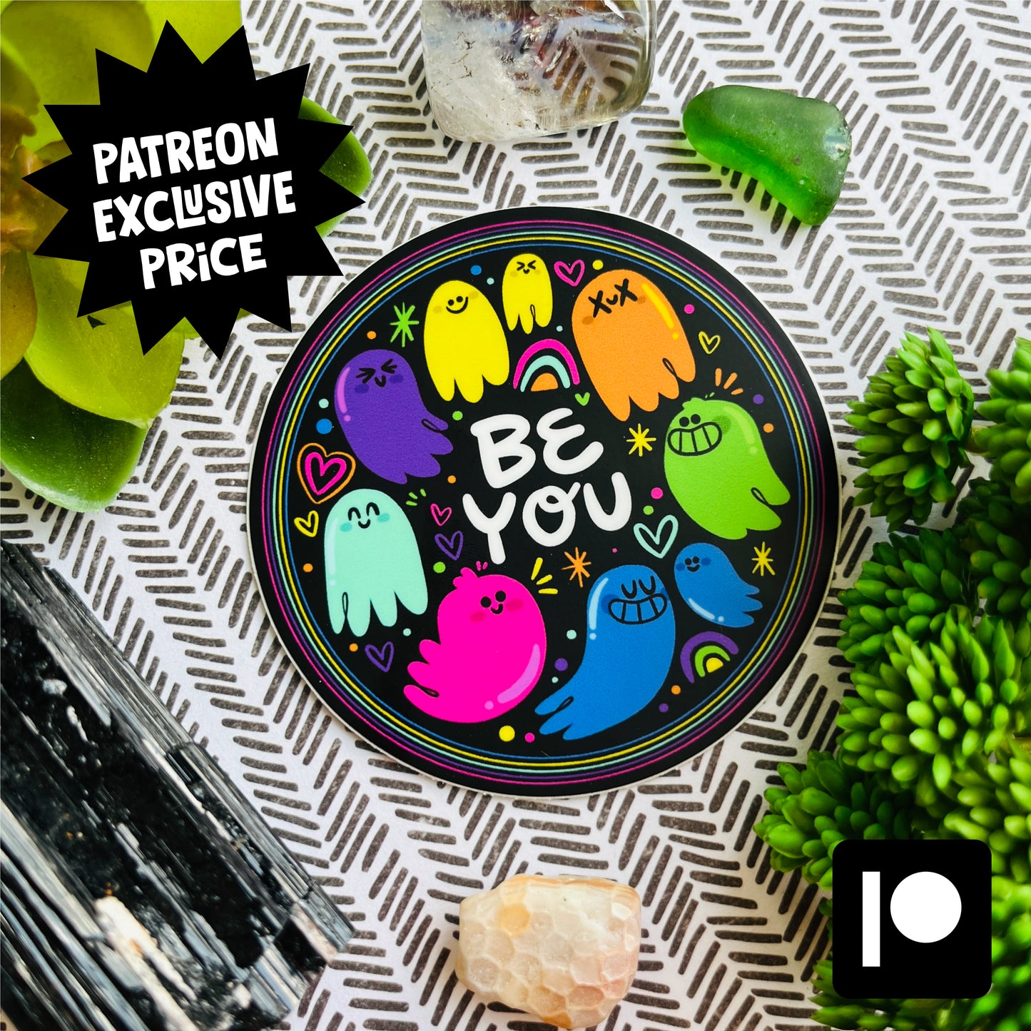 BE YOU (PATREON EXCLUSIVE PRICE) Vinyl Sticker