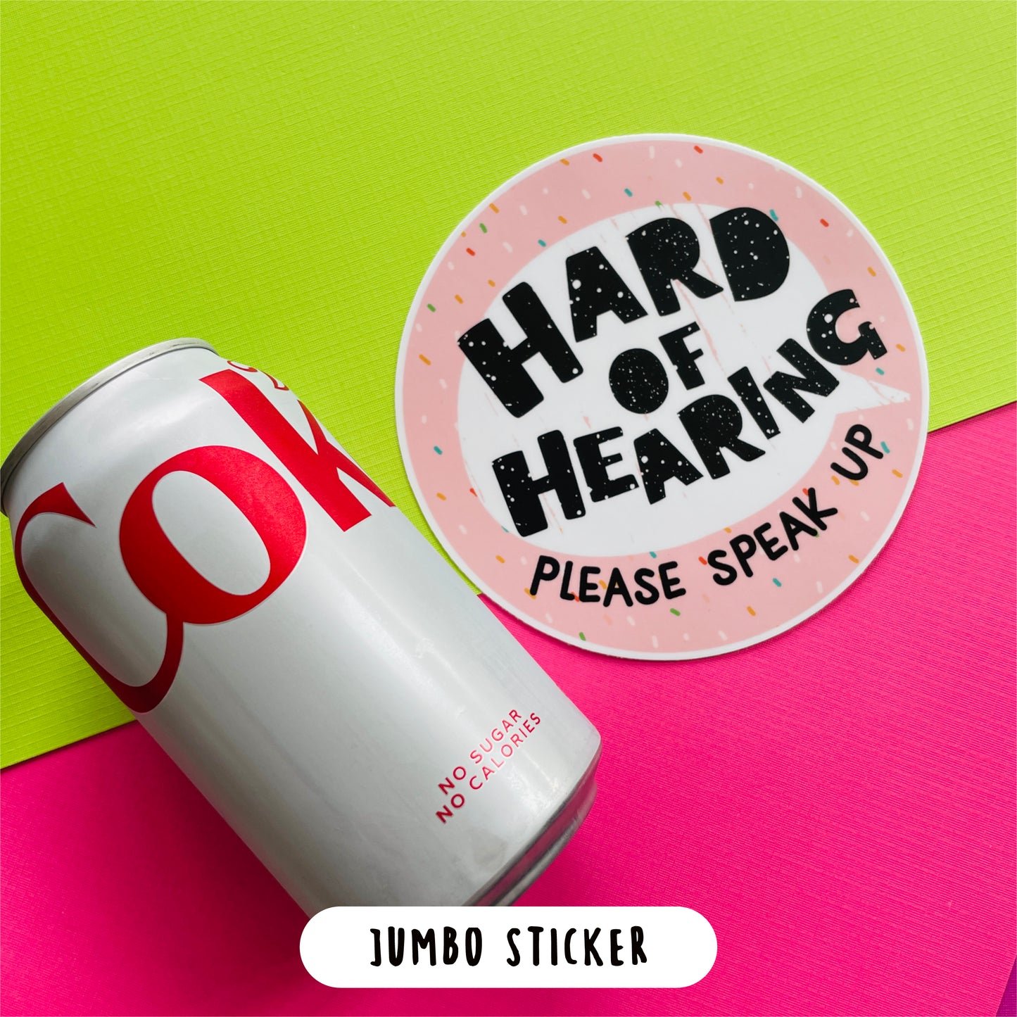 "Jumbo Hard of Hearing" 5 Inch Vinyl Sticker