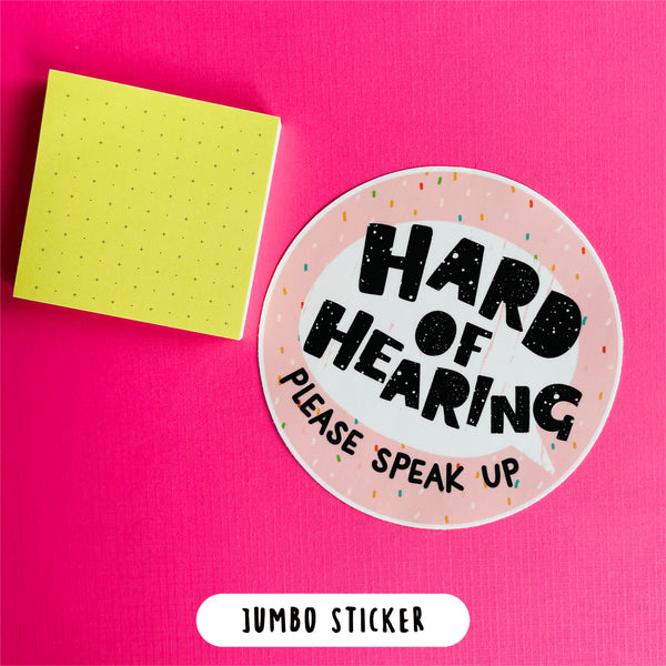 "Jumbo Hard of Hearing" Vinyl Sticker